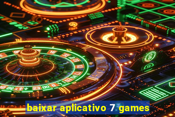 baixar aplicativo 7 games